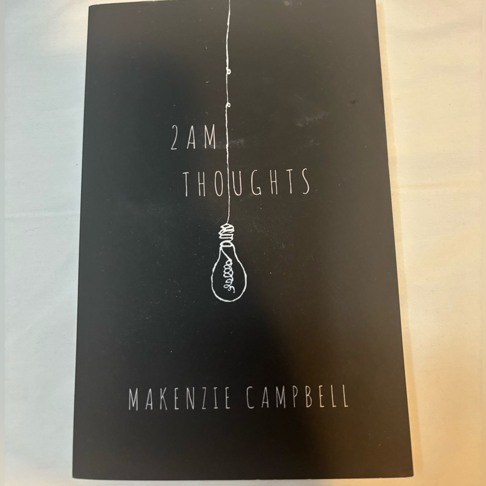 2AM Thoughts Poetry Book by Makenzie Campbell
